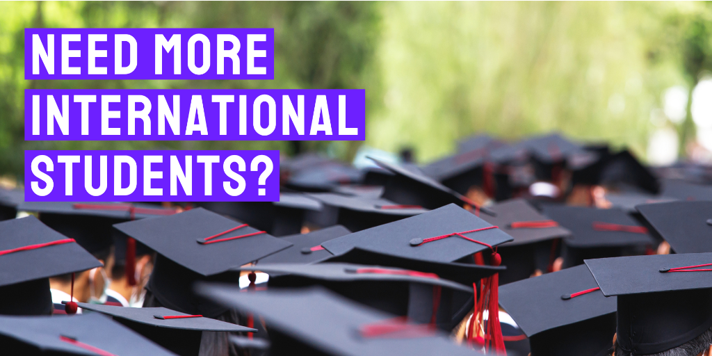 Need more international students?